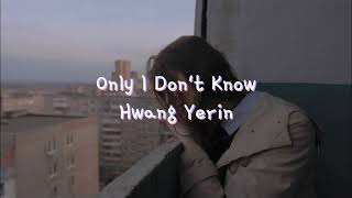 Download lagu Only I Don't Know - Hwang Yerin (OST Revenge Note) mp3
