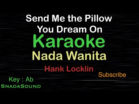 SEND ME THE PILLOW THAT YOU DREAM ON -Mancanegara|KARAOKE WANITA​⁠ -Female-Cewek-Perempuan@UcokkuYasir