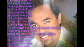 Los Temerarios:La Ruleta Del Amor Letra