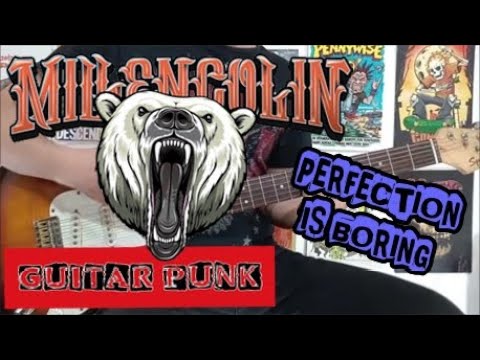 Perfection Is Boring - Millencolin