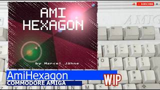Commodore Amiga -=AmiHexagon=- wip