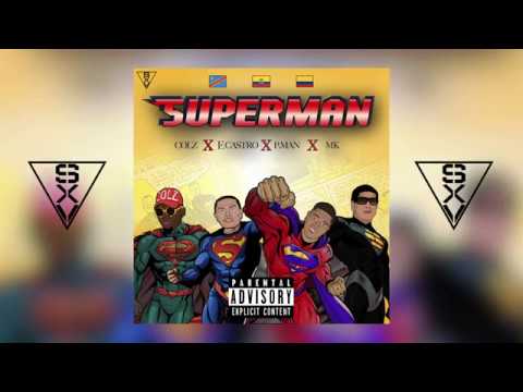 SUPERMAN - ECASTRO, P.MAN, MK (BERDC) FT COLZ