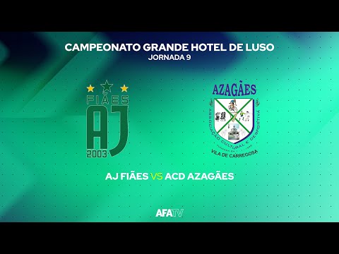 AJ FIÃES vs ACD AZAGÃES - JORNADA 9