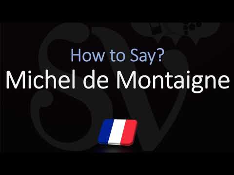 How to Pronounce Michel de Montaigne? (CORRECTLY) French & English Pronunciation