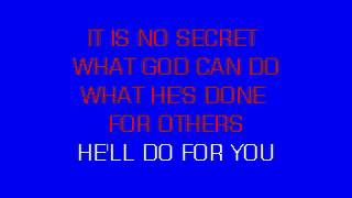 IT IS NO SECRET WHAT GOD CAN DO   Karaoke