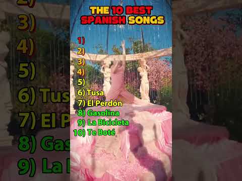 The 10 Best Spanish Songs 🎤