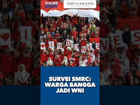 Survei SMRC: Warga Bangga Jadi WNI