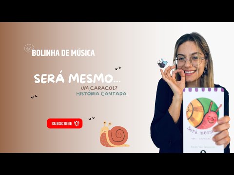 Música Será mesmo...   um caracol??? #livros #canção #crianças