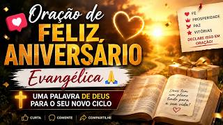 Oração de Feliz Aniversário Evangélica 🙏 Uma Palavra de Deus Para o Seu Novo Ciclo