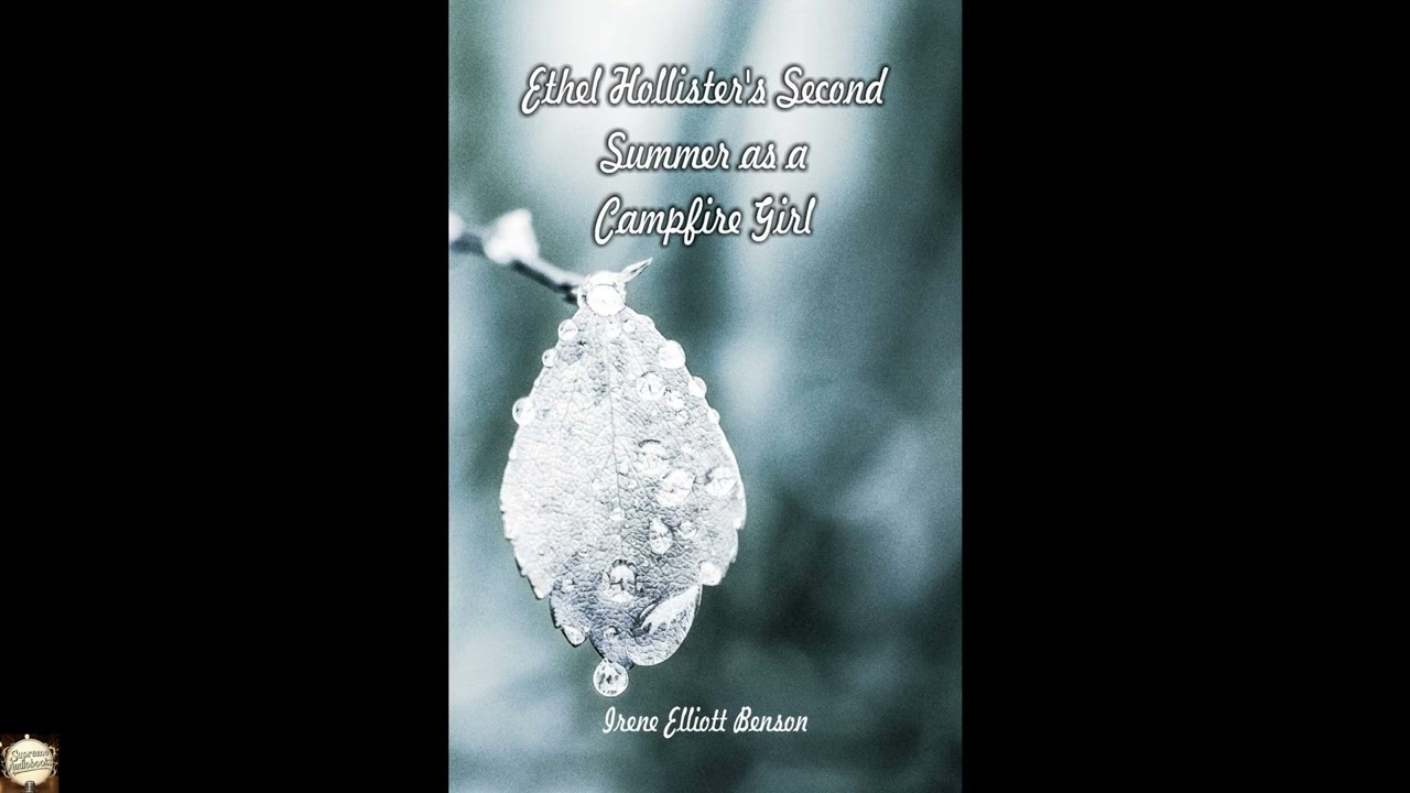 Ethel Hollister's Second Summer as a Campfire Girl