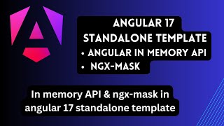 Angular17 standalone template - Angular In Memory API and ngx-Mask | nihira techies