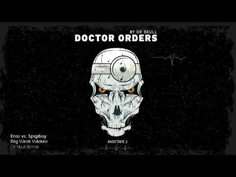 Doctor Orders (#mixtape 002) by Dr Skull (Hardstyle, Nu Style, Rawstyle, Happy Hardcore)
