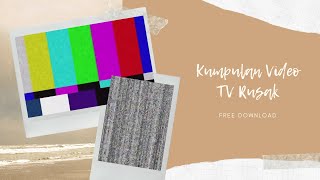 Download lagu EFEK TV RUSAK   LINK DOWNLOAD | ANIMASI LAYAR mp3