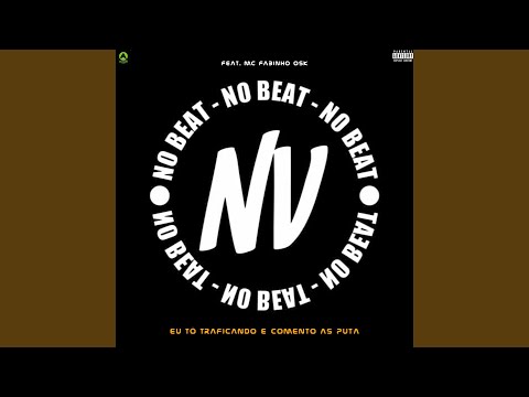 Eu Tô Traficando e Comento as Puta (feat. Mc Fabinho Osk)