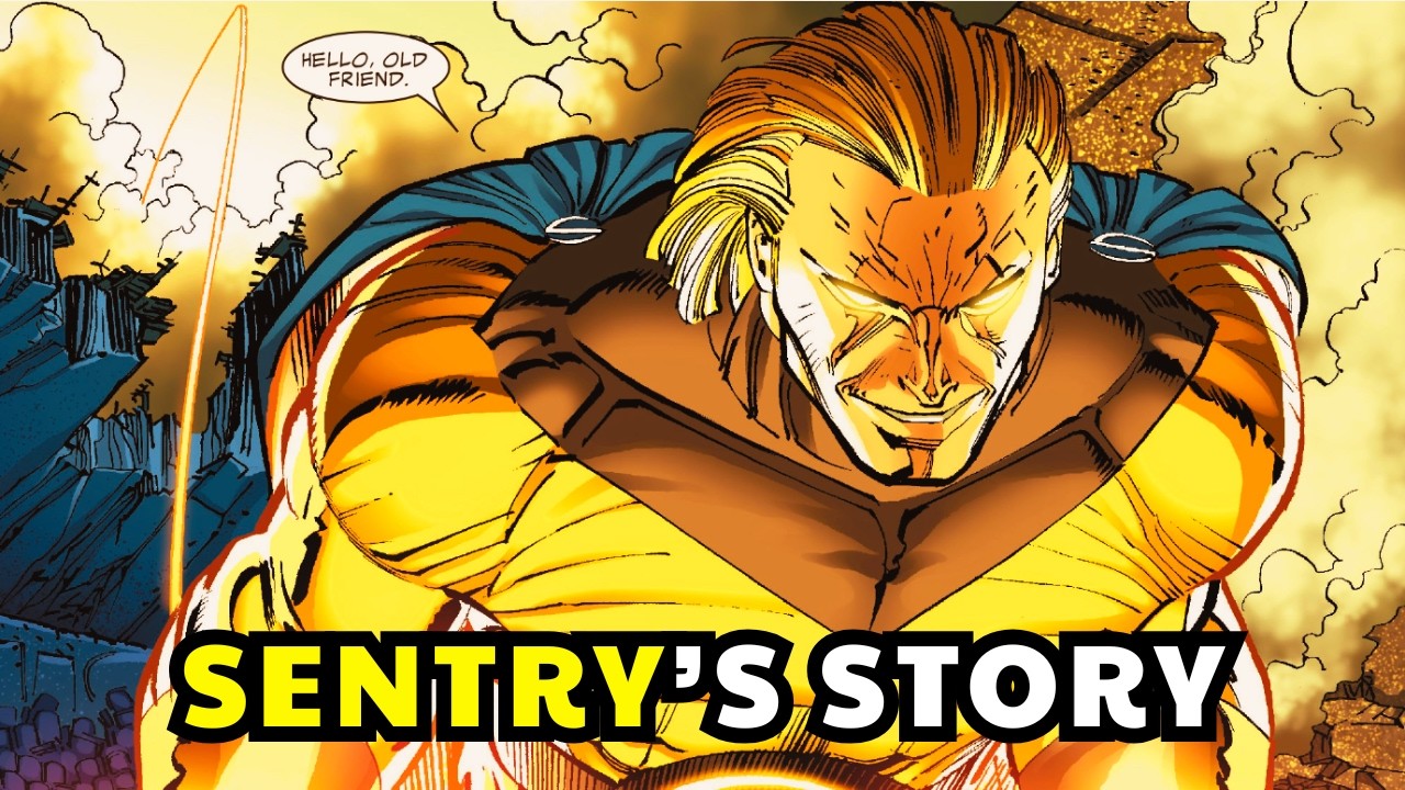 SENTRY - The Most POWERFUL Superhero in MARVEL Universe