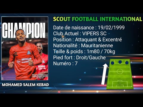 MOHAMED SALEM KEBAD ( 2024-2025 ) ( ATTAQUANT EXCENTRÉ - VIPERS SC )