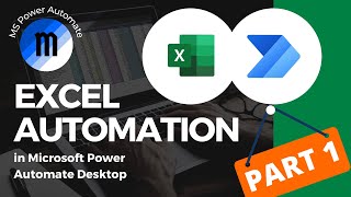 Power Automate Desktop Excel Automation Tutorial (Part 1 of 3)