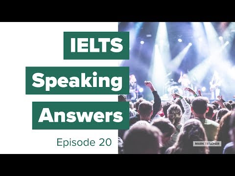 IELTS Speaking Answers - Episode 20 -  Live Music
