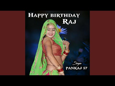 happy birthday raj