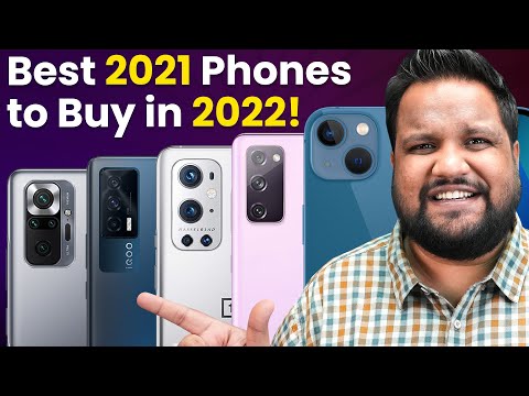 Top 5 Best 2021 Smartphones You Can Still Buy in 2022!