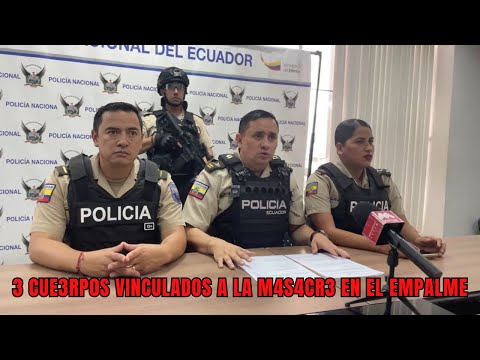 Hallan a 3 fallecidos vinculados al violent0 ataque en El Empalme