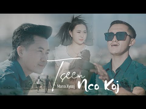 Mana Xiong - Tseem Nco Koj