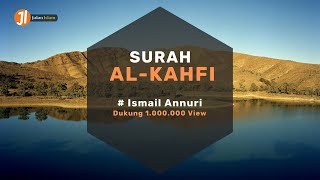 Download lagu Suara Merdu Ismail Annuri - Surat Al Kahfi Beserta Terjemahan mp3
