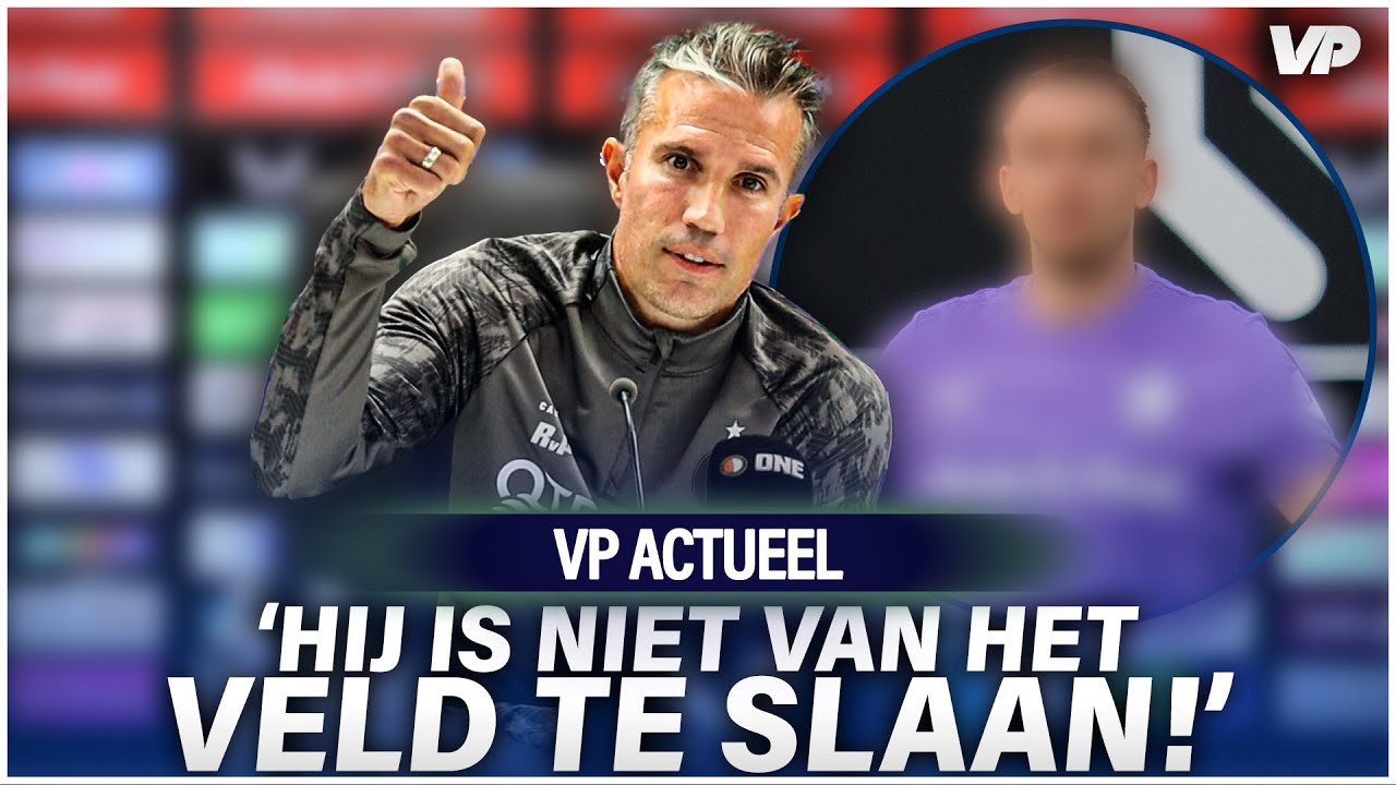 Thumbnail for article: Van Persie stelt Feyenoord-fans gerust: 'Hij krijgt wel vaker een flinke tik'