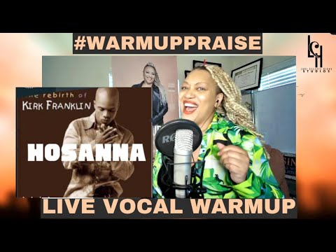 LIVE Vocal WORKOUT to @realkirkfranklin "HOSANNA" #warmuppraise