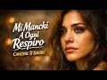 Mi Manchi A Ogni Respiro Canzone D Amore Italiana