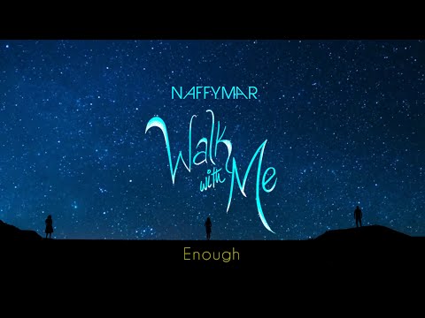 Naffymar - Enough ft Asha Elia & Se Ok (Official Lyric Video)