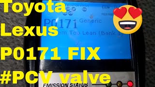 Repair/Fix Toyota /Lexus  P0171 fix with PCV valve replacement
