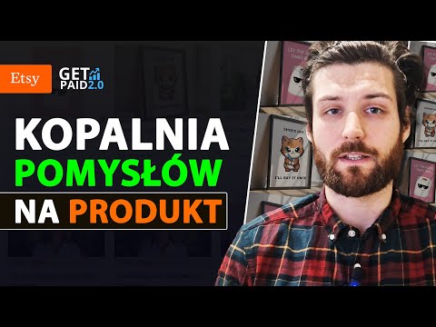 ZARABIANIE NA ETSY: JAK WYMYŚLAĆ KOLEJNE PRODUKTY CYFROWE DO SPRZEDAŻY NA ETSY?