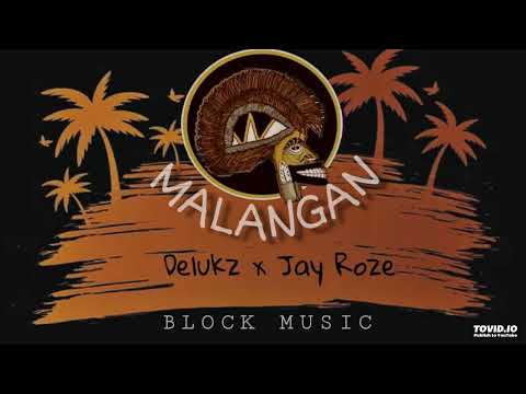 MALAGAN | Delukz Feat Jay Roze(BLOCK MUSIC)#DCPLAYLIST 2023