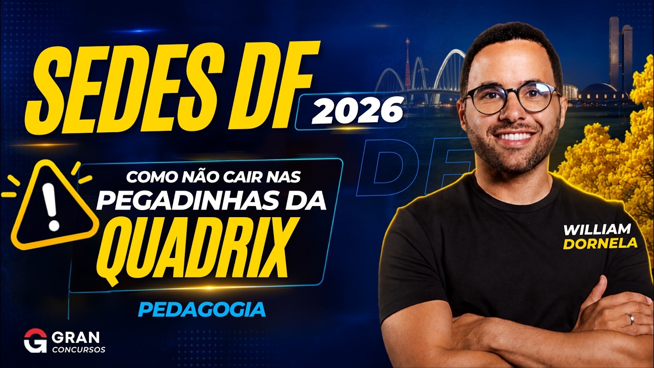 SEDES DF 2026 | Quadrix: Como Não Cair nas Pegadinhas (Área de Educação)