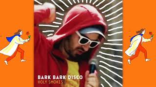 Bark Bark Disco - Maybe Baby