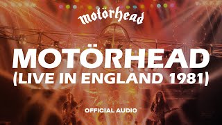 Motörhead - Motörhead Live In England 1981 (Official Audio)