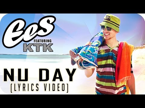 EES FEAT. KTK - "NU DAY" [Official Lyrics Video]