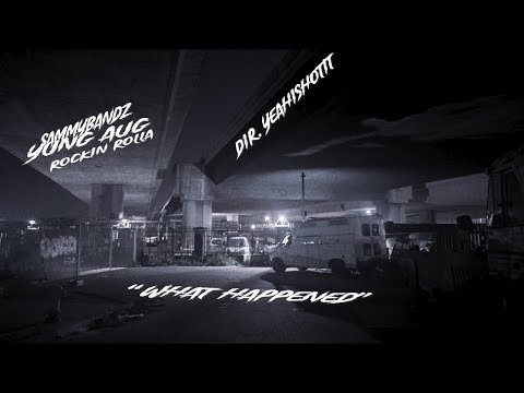 Yung Aug, Sammybandz & Rockin Rolla-“What Happened” (prod. Miir and Blon)