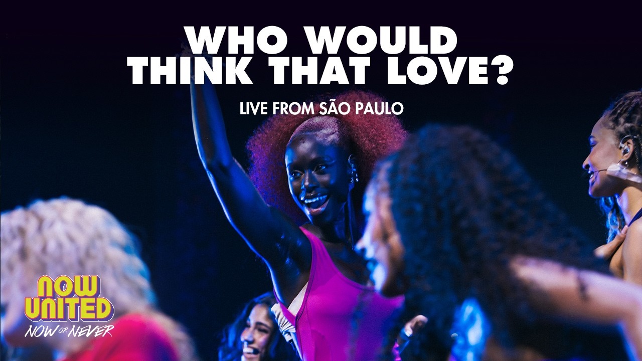 Now United - Who Would Think That Love? @ Now or Never Tour