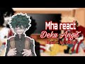 MHA React To Deku Angst