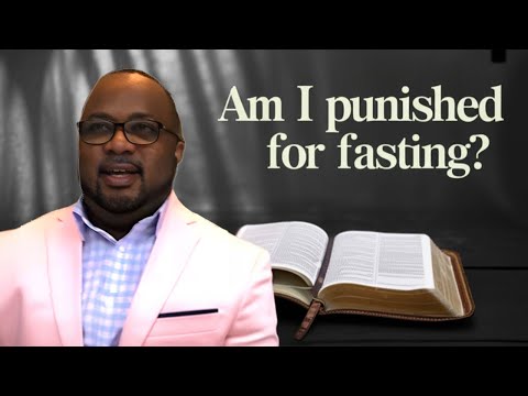 Am I being Punished Since Fasting?