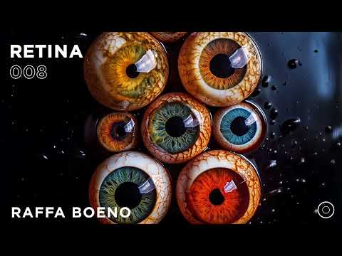 RETINA 08 - RAFFA BOENO | MELODIC TECHNO | PROGRESSIVE HOUSE | INDIE DANCE