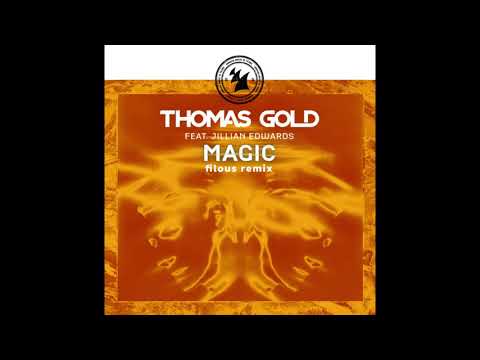 Thomas Gold feat. Jillian Edwards - Magic [filous Remix]