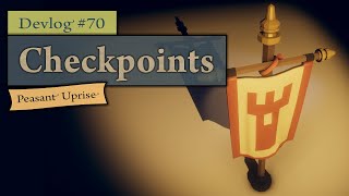 Indie Game Devlog #70 ~ Checkpoints