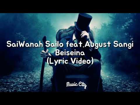 Saiwanah sailo ft. August Sangi- Beiseina (Lyrics video)
