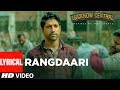 Arijit Singh Rangdaari Lyrical Video Lucknow Central Farhan Akhtar Diana Penty Arjunna Harjaie