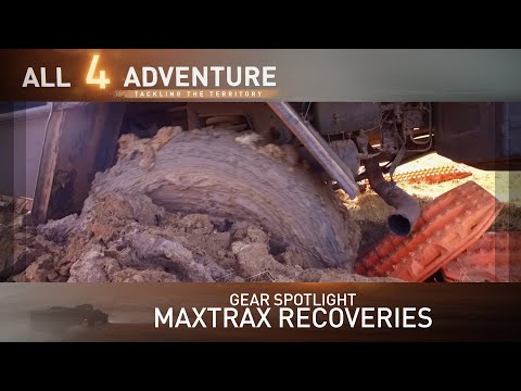 Gear Spotlight: Maxtrax recoveries ► All 4 Adventure TV