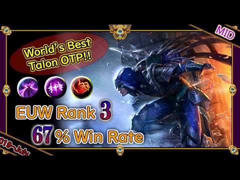 【EUW Challenger Rank 3：MID】294Games 67%winrate!? Best Talon OTP 【LoL】