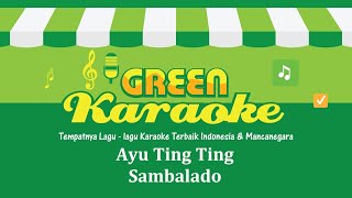Download lagu Ayu Ting Ting - Sambalado (Karaoke) mp3